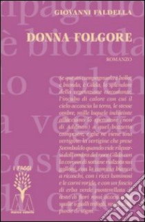 Donna folgore libro di Faldella Giovanni