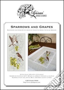 Sparrows and grapes. Cross stitch and blackwork design libro di Sardu Valentina