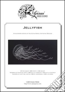 Jellyfish. Blackwork design. Ediz. italiana, inglese e francese libro di Sardu Valentina