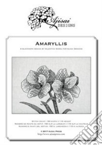 Amaryllis. A blackwork design. Ediz. italiana, inglese e francese libro di Sardu Valentina