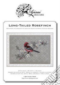 Long-Tailed Rosefinch. Cross Stitch and Blackwork Design. Ediz. italiana, inglese e francese libro di Sardu Valentina