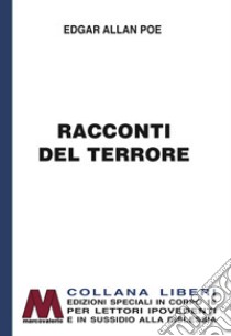 Racconti del terrore. Ediz. per ipovedenti libro di Poe Edgar Allan