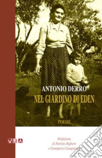 Nel giardino di Eden libro di Derro Antonio