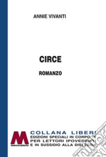 Circe. Ediz. per ipovedenti libro di Vivanti Annie