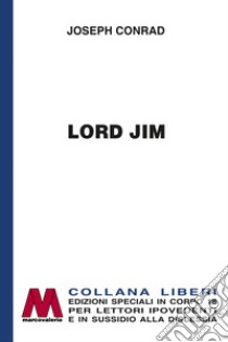 Lord Jim. Ediz. a caratteri grandi libro di Conrad Joseph