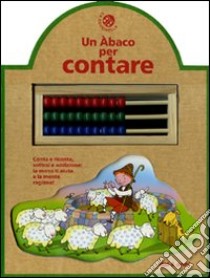 Un abaco per contare libro di Michelini C. Alberto - Guicciardini Desideria