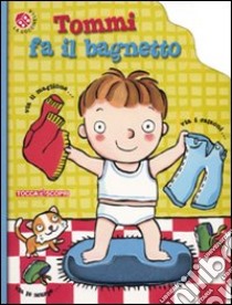 Tommi fa il bagnetto libro