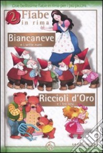 Biancaneve e i sette nani-Riccioli d'Oro e i tre orsi. Ediz. illustrata libro di Mesturini Cristina; Mantegazza Giovanna