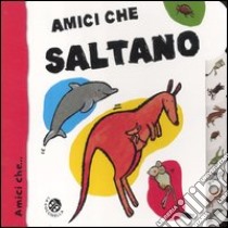 Amici che saltano libro di Clima Gabriele - Crovara Francesca