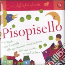 Pisopisello. Le filafilastrocche. Ediz. illustrata libro di Clima Gabriele; Dattola Chiara