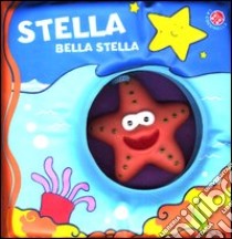 Stella bella stella. Ediz. illustrata. Con gadget libro di Clima Gabriele