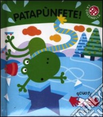 Patapunfete! libro di Clima Gabriele