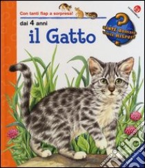 Il gatto. Ediz. a colori libro di Mennen Patricia; Weller Ursula