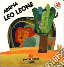 Arriva Leo Leone. Con gadget libro di Clima Gabriele - Crovara Francesca