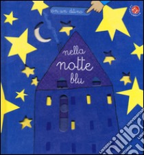 Nella notte blu. Ediz. illustrata libro di Clima Gabriele