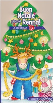 Buon Natale, piccola renna! Con gadget libro di Clima Gabriele - Frisque Anne-Marie