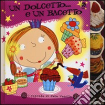 Un dolcetto... e un bacetto. I cupcake di Fata Vanilla libro di Clima Gabriele - Bernascone Raffoul Cristina