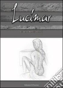 Lucimar libro di Domenichini Carlo