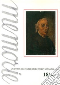 Memorie. La rivista del centro studi storici nonantolani (2018). Vol. 18 libro