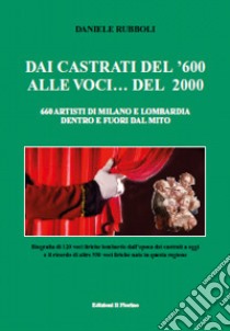 Dai castrati del '600 alle voci... del 2000 libro di Rubboli Daniele