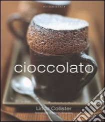 Cioccolato libro di Collister Linda - Brigdale Martin