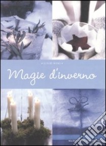 Magie d'inverno libro di Dreyer Hensley Nina; Hensley Jim; Lowe Paul