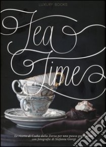 Tea time libro di Dalla Zorza Csaba