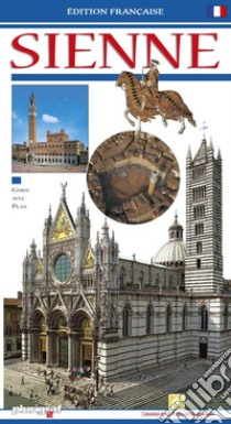 Siena. Ediz. francese libro