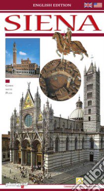 Siena. Ediz. inglese libro di Santini Loretta