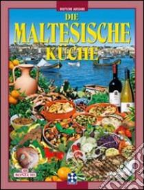 La cucina maltese. Ediz. tedesca libro di Sammut J.; Tabone M. I.