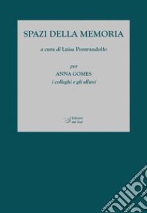 Spazi della memoria libro di Pontrandolfo L. (cur.)