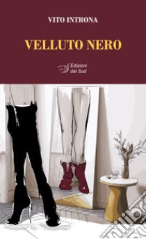 Velluto nero libro di Introna Vito