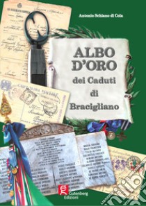 Albo d'oro dei caduti di Bracigliano libro di Schiano di Cola Antonio