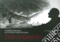 Totò e Ravello libro di Di Palma Salvatore Ulisse; Gargano Giuseppe