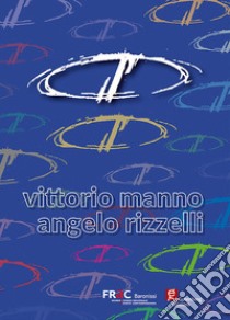 Sette dolori libro di Manno Vittorio; Rizzelli Angelo