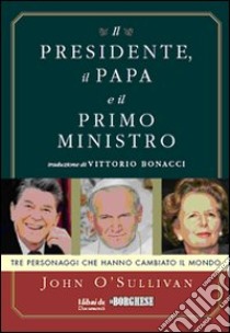 Il presidente, il papa e il primo ministro libro di O'Sullivan John