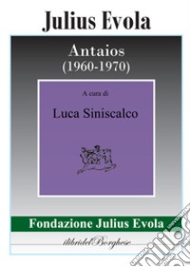 Antaios (1960-1970) libro di Evola Julius