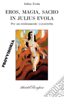 Eros, magia, sacro in Julius Evola libro