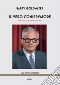 Il vero conservatore libro di Goldwater Barry