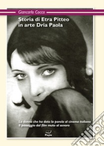 Storia di Etra Pitteo in arte Dria Paola libro di Cocco Giancarlo