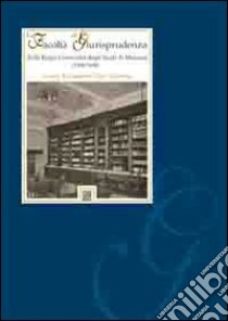 La facoltà di giurisprudenza della Regia università degli studi di Messina (1908-1946) libro di Pace Gravina G. (cur.)