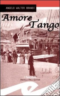 Amoretango libro di Brandi Angelo W.