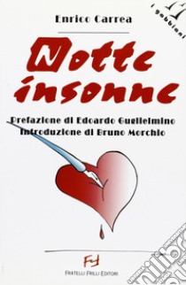 Notte insonne libro di Carrea Enrico