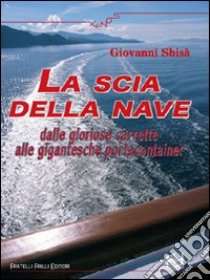 La scia della nave libro di Sbisà Giovanni