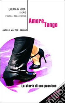 Amoretango libro di Brandi Angelo W.