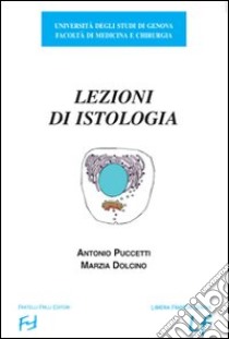 Lezioni di istologia libro di Puccetti Antonio; Dolcino Marzia