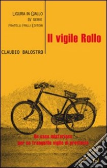 Il vigile Rollo libro di Balostro Claudio