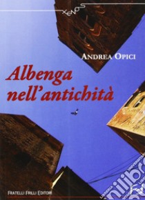 Albenga nell'antichità libro di Opici