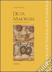 Dicta maiorum. Versioni latine. Per il triennio dei Licei e degli Ist. magistrali libro di Tortora Luciano