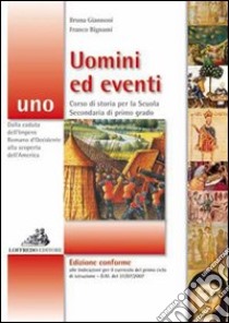 Uomini ed eventi. Per la Scuola media. Con espansione online. Vol. 1 libro di Giannoni Bruna, Bignami Franco